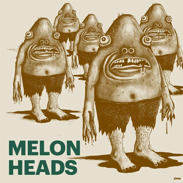 Illustration of Melon Heads, ugly monsters who are drooling